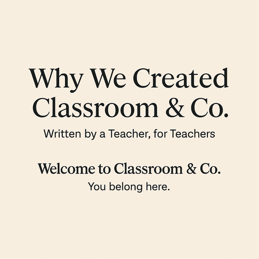 Why We Created Classroom & Co.